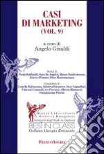 Casi di marketing. Vol. 9 libro