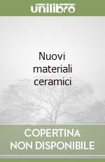 Nuovi materiali ceramici libro