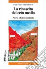 La rinascita del ceto medio libro