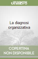 La diagnosi organizzativa libro