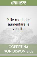 Mille modi per aumentare le vendite libro