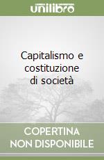 Capitalismo e costituzione di società libro