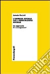 L'impresa sociale per l'innovazione sociale. Un approccio di management libro