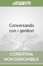 Conversando con i genitori