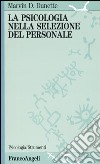 La psicologia nella selezione del personale libro di Dunette Marvin D.