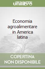 Economia agroalimentare in America latina