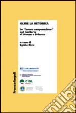 Oltre la retorica. La «buona cooperazione» nel territorio di Monza e Brianza libro