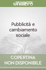 Pubblicità e cambiamento sociale