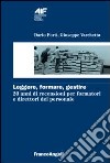 Leggere, formare, gestire. 20 anni di recensioni per formatori e direttori del personale libro di Forti Dario Varchetta Giuseppe