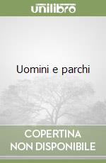 Uomini e parchi