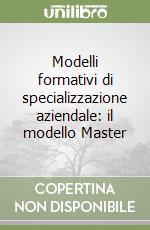 Modelli formativi di specializzazione aziendale: il modello Master libro