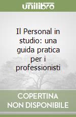 Il Personal in studio: una guida pratica per i professionisti libro