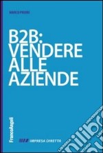 B2B: vendere alla aziende libro