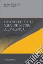 Il ruolo del capo durante la crisi economica