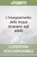 L'insegnamento delle lingue straniere agli adulti