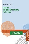 Italiani all'alba del nuovo millennio libro