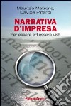 Narrativa d'impresa. Per essere ed essere visti libro