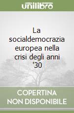 La socialdemocrazia europea nella crisi degli anni '30