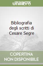 Bibliografia degli scritti di Cesare Segre