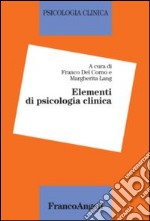 Elementi di psicologia clinica libro