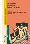 Anoressie: patologie del sé corporeo libro