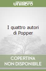 I quattro autori di Popper libro