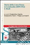Storia della Croce Rossa in Lombardia (1859-1914). Vol. 1: Studi libro