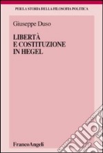 Libertà e Costituzione in Hegel libro