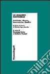 Lo sviluppo sostenibile. Ambiente, risorse, innovazione, qualità. Scritti in memoria di Michela Specchiarello libro