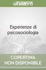 Esperienze di psicosociologia libro