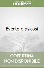 Evento e psicosi