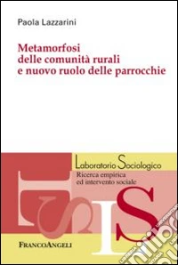 Metamorfosi delle comunità rurali e nuovo ruolo delle parrocchie