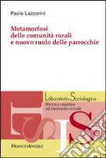 Metamorfosi delle comunità rurali e nuovo ruolo delle parrocchie