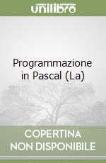 Programmazione in Pascal (La)