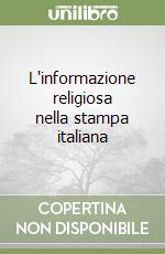 L'informazione religiosa nella stampa italiana libro