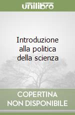 Introduzione alla politica della scienza libro