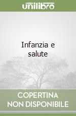 Infanzia e salute libro