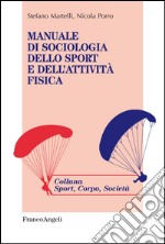 Manuale di sociologia dello sport e dell'attività fisica