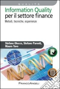 Information quality per il settore finance. Metodi; tecniche; esperienze