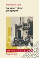 La supervisione pedagogica libro