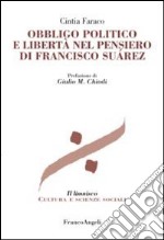 Obbligo politico e libertà nel pensiero di Francisco Suarez