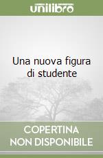 Una nuova figura di studente libro