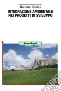 Integrazione ambientale nei progetti di sviluppo