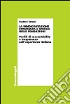 La rendicontazione economica e sociale nelle fondazioni. Profili di accountability e trasparenza nell'esperienza italiana libro