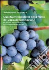 Qualità e tracciabilità della filiera dei vini a denominazione per la tutela del consumatore e la competitività delle imprese libro