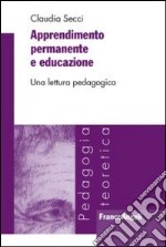 Apprendimento permanente e educazione. Una lettura pedagogica