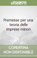 Premesse per una teoria delle imprese minori