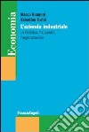 L'azienda industriale. La fabbrica, l'apparato, l'organizzazione libro di Giannini Marco Turini Valentino