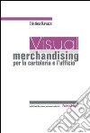 Visual merchandising per la cartoleria e l'ufficio libro