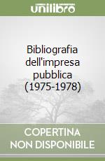 Bibliografia dell'impresa pubblica (1975-1978) libro